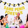 Same Penis Forever Glitter Banner – Bachelorette Party Decoration